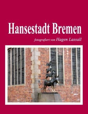 Hansestadt Bremen von Lassall,  Hagen