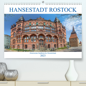 Hansestadt Rostock Historischer Stadtkern bis Warnemünde (Premium, hochwertiger DIN A2 Wandkalender 2023, Kunstdruck in Hochglanz) von / pixs:sell@Adobe Stock,  pixs:sell@fotolia