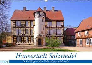 Hansestadt Salzwedel (Wandkalender 2021 DIN A2 quer) von Bussenius,  Beate
