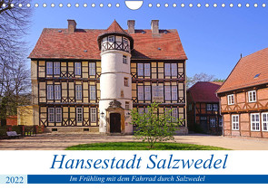 Hansestadt Salzwedel (Wandkalender 2022 DIN A4 quer) von Bussenius,  Beate