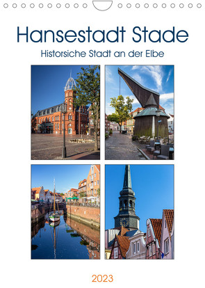 Hansestadt Stade – Historische Stadt an der Elbe (Wandkalender 2023 DIN A4 hoch) von Klinder,  Thomas