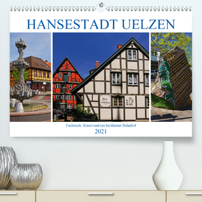 Hansestadt Uelzen. Fachwerk, Kunst und ein berühmter Bahnhof (Premium, hochwertiger DIN A2 Wandkalender 2021, Kunstdruck in Hochglanz) von M. Laube,  Lucy