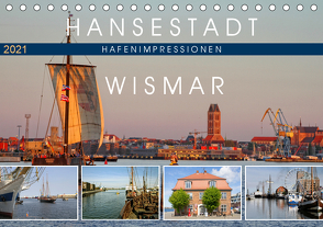 Hansestadt Wismar – Hafenimpressionen (Tischkalender 2021 DIN A5 quer) von Felix,  Holger