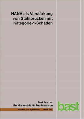 HANV als Verstärkung von Stahlbrücken mit Kategorie-1-Schäden von Knauff,  M., Lorenz,  Chr., Raake,  V., Stranghöner,  N.