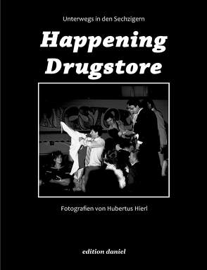 Happening Drugstore von Hierl,  Hubertus