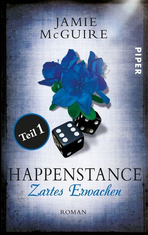 Happenstance Teil 1 von McGuire,  Jamie, Zeltner,  Henriette