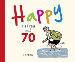 Happy als Frau mit 70 von Butschkow,  Peter