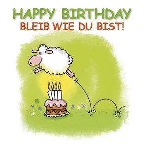 Happy Birthday – Bleib wie du bist von Holzach,  Alexander, Korsch Verlag