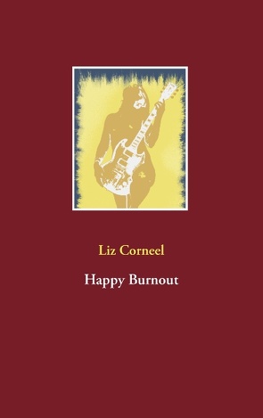 Happy Burnout von Corneel,  Liz