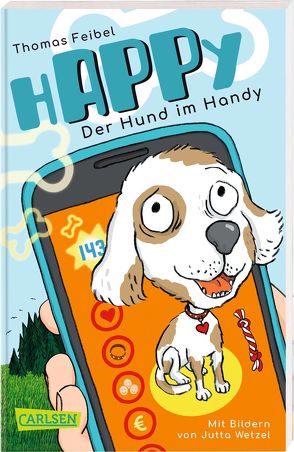 hAPPy – Der Hund im Handy von Feibel,  Thomas, Wetzel,  Jutta