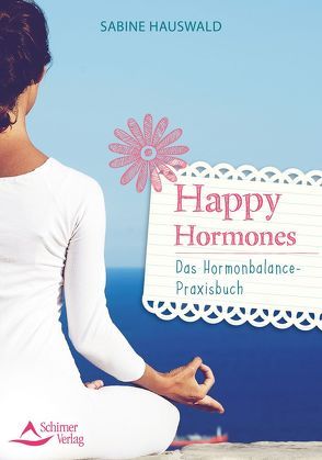 Happy Hormones von Hauswald,  Sabine