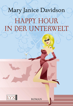 Happy Hour in der Unterwelt von Davidson,  Mary Janice, Zeller,  Stefanie