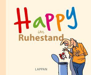 HAPPY im Ruhestand von Butschkow,  Peter