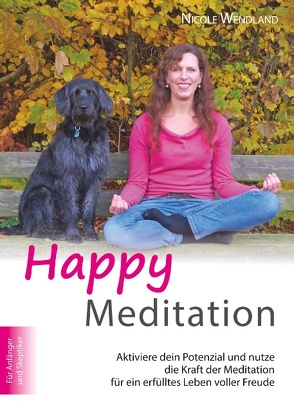 Happy Meditation von Wendland,  Nicole