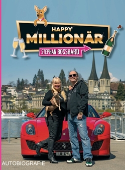 HAPPY MILLIONÄR von Bosshard,  Stephan