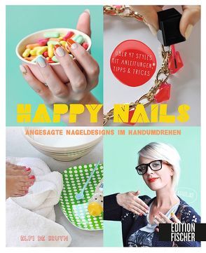 Happy Nails von Bruyn,  Elfi de, van der Avoort,  Birgit