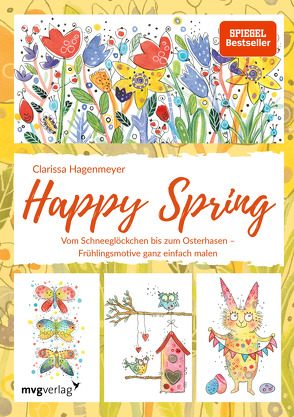 Happy Spring von Hagenmeyer,  Clarissa