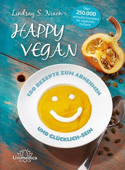 Happy Vegan von Nixon,  Lindsay S.