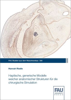 Haptische, generische Modelle weicher anatomischer Strukturen für die chirurgische Simulation von Riedle,  Hannah