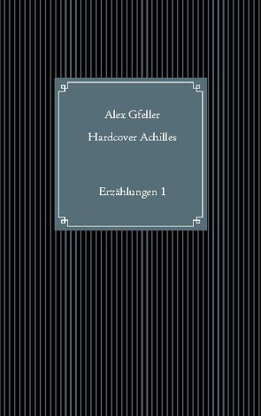 Hardcover Achilles von Gfeller,  Alex