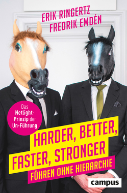 Harder, Better, Faster, Stronger von Emdén,  Fredrik, Ringertz,  Erik, Robrecht,  Britt-Marie