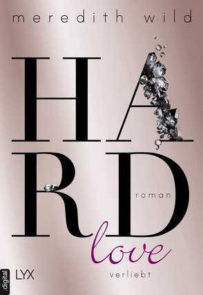 Hardlove – verliebt von Rall,  Freya, Wild,  Meredith