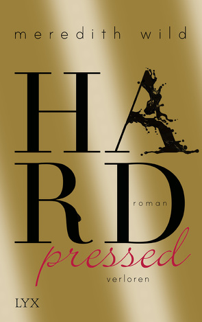 Hardpressed – verloren von Gehrke,  Freya, Wild,  Meredith