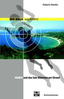 Harko und das tote Mädchen am Strand von Bardéz,  Roberto, HSB-Verlag