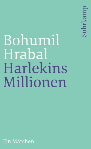 Harlekins Millionen von Hrabal,  Bohumil, Rohr,  Max, Simon,  Petr