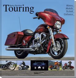 Harley-Davidson Touring von Christmann,  Dr. Heinrich, Heil,  Carsten, Schneider,  Stephan H.