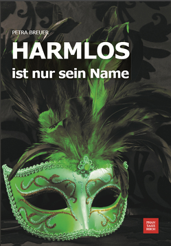 HARMLOS ist nur sein Name von Breuer,  Petra