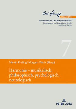 Harmonie – musikalisch, philosophisch, psychologisch, neurologisch von Ebeling,  Martin, Petrik,  Morgana