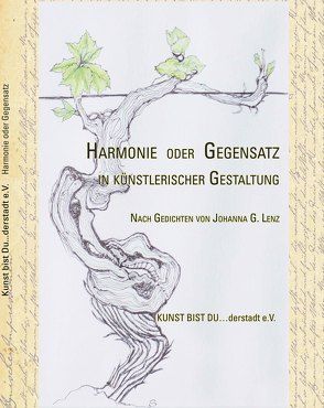 Harmonie oder Gegensatz – in künstlerischer Gestaltung von Ballhausen,  Matthias, Kunst bist Du ... derstadt,  Künstlerinitiative, Lenz,  Johanna G