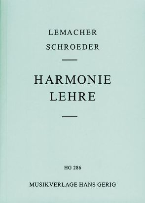 Harmonielehre von Lemacher,  Heinrich, Schroeder,  Hermann