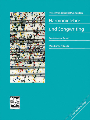 Harmonielehre und Songwriting von Fritsch,  Markus, Jandl,  Katrin, Kellert,  Peter, Lonardoni,  Andreas