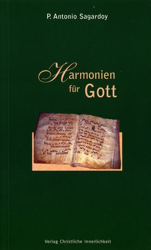 Harmonien für Gott von Sagardoy,  Antonio