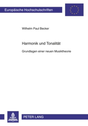 Harmonik und Tonalität von Becker,  Wilhelm Paul