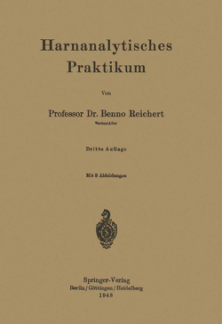 Harnanalytisches Praktikum von Reichert,  Benno