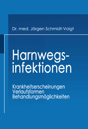 Harnwegsinfektionen von Schmidt-Voigt,  Jörgen