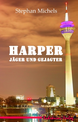 Harper – Jäger und Gejagter von Michels,  Stephan