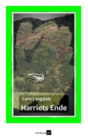 Harriets Ende von Langdale,  Caro