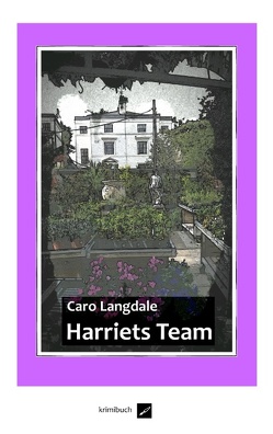 Harriets Team von Langdale,  Caro