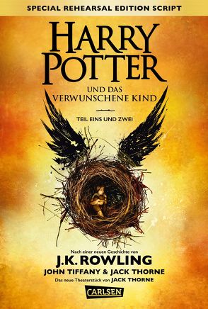 Harry Potter und das verwunschene Kind. Teil eins und zwei (Special Rehearsal Edition Script) (Harry Potter) von Fritz,  Klaus, Hansen-Schmidt,  Anja, Rowling,  J. K., Thorne,  Jack, Tiffany,  John