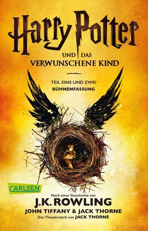 Harry Potter und das verwunschene Kind. Teil eins und zwei (Bühnenfassung) (Harry Potter) von Fritz,  Klaus, Hansen-Schmidt,  Anja, Rowling,  J. K., Thorne,  Jack, Tiffany,  John