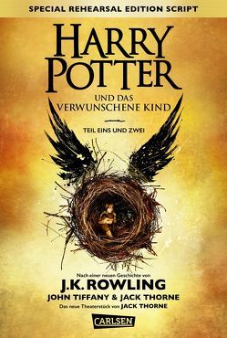 Harry Potter: VE 5 Harry Potter und das verwunschene Kind. Teil eins und zwei (Special Rehearsal Edition Script) von Fritz,  Klaus, Hansen-Schmidt,  Anja, Rowling,  Joanne K., Thorne,  Jack, Tiffany,  John