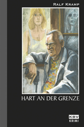 Hart an der Grenze von Kramp,  Ralf