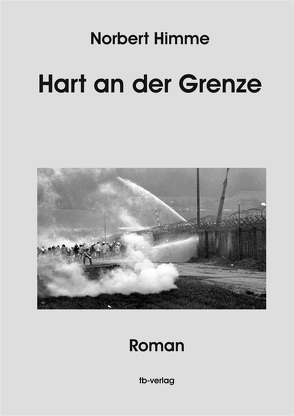 Hart an der Grenze von Himme,  Norbert