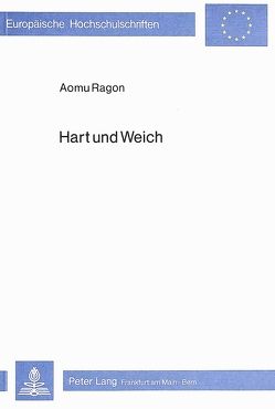 Hart und Weich von Ragon,  Aomu