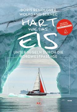 Hart wie das Eis von Renoldner,  Doris, Slanec,  Wolfgang