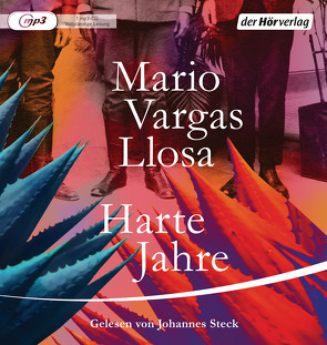 Harte Jahre von Brovot,  Thomas, Steck,  Johannes, Vargas Llosa,  Mario